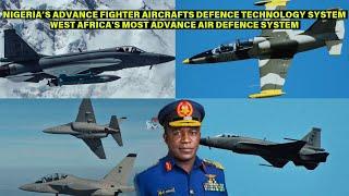 NIGERIA’S ADVANCE FIGHTER AIRCRAFTS DEFENCE TECHNOLOGY SYSTEM.