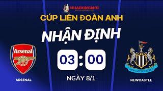 CÚP LIÊN ĐOÀN ANH:  Nhận định soi kèo Arsenal vs Newcastle ngày 8/1/2025