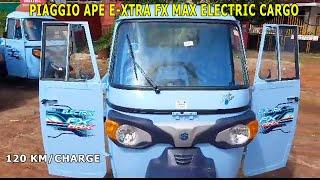 Piaggio Ape E Xtra FX MAX Electric Cargo Review | Specifications | Features | Electric Pickup