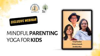 Mindful Parenting and Yoga for Kids | Full Webinar