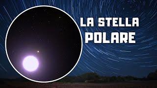 Come trovare la Stella Polare e il Nord