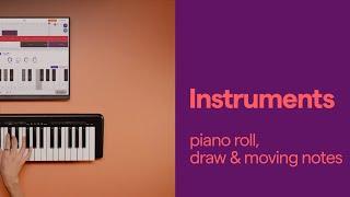 INSTRUMENTS - Piano Roll, Draw & Moving Notes