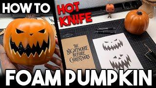 Foam Pumpkin Carving Tutorial | Nightmare Before Christmas Pumpkin