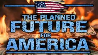 The Planned Future for America