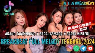 DJ BREAKBEAT MIXTAPE FULL BASS VIRAL  TERBARU  DJ ARANG TAMPURUNG X BADAI ASMARA X BADAI MISTERI