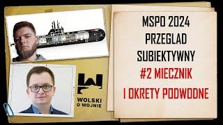 MSPO 2024 - Przegląd subiektywny #2 Miecznik i okręty  podwodne.