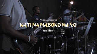 Prisca Lungambo   KATI NA MABOKO NA YO   WorshipTime