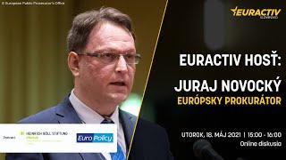 EURACTIV Hosť: Európsky prokurátor Juraj Novocký