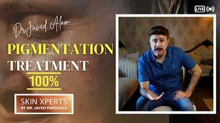 Pigmentation No More | How To Get Rid Of Pigmentation? | Dr Javed Alam #pigmentation  #treatment