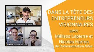 Dans la tête des Dragons Visionnaires | Mélissa Lapierre et Nicolas Harton Communication Futée 