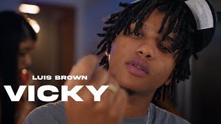 Luis Brown - Vicky (Video Oficial)