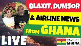 BLAXIT News: Airline Adds, Tough Choices, and Yep… Dumsor’s Back 