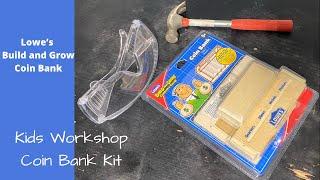 Father Daughter Craft-Lowes Build and Grow Coin Bank. Kids Workshop Kit