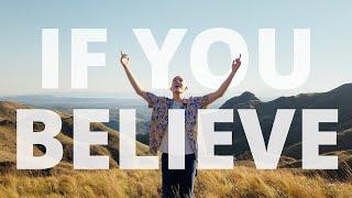 If You Believe | Official Music Video feat. Patch Crowe | Christian Music