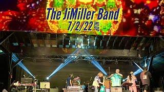 The JiMiller Band- Greatest Story Ever Told 7/2/22 Grateful Fest NLQP