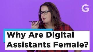 Why Are So Many Digital Assistants Programmed to be Female?