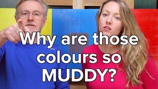 Why Are Those Colours So MUDDY?