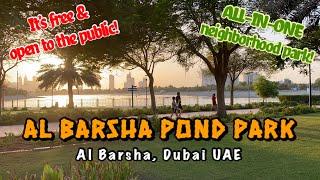 AL BARSHA POND PARK || All-in-one Neighborhood Park || Best for All Ages