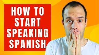 When and How to Start Speaking  - Intermediate Spanish