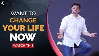 Want to change your life now? | Motivational Life Lessons | Inspirational Video by Arfeen Khan