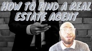 How to find a real estate agent?