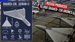 Shocking! Russia produced 10,000 Shahed-136 drones in 2024