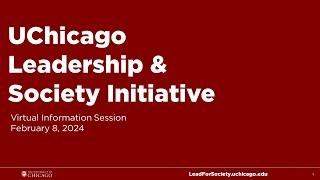 UChicago Leadership & Society Information Session - February 2024