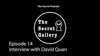 The Secret Podcast - Episode 14 - Interview with David Quan