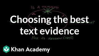 Choosing the best text evidence | Reading | Khan Academy