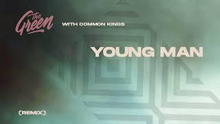 The Green ft. Common Kings - 'Young Man (Remix)'