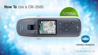 How To Use a CM-26dG - Konica Minolta Sensing Americas