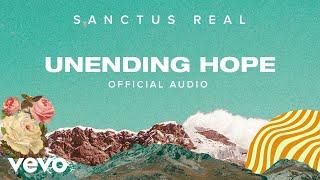 Sanctus Real - Unending Hope (Official Audio)