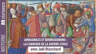 Armagnacs et Bourguignons : la fabrique de la guerre civile, avec Joël Blanchard