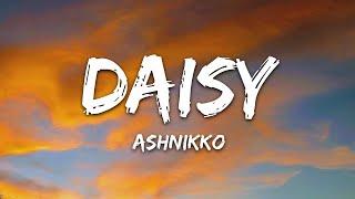 Ashnikko - Daisy (Lyrics)  |  30 Min (Letra/Lyrics)