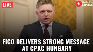 LIVE: Slovak PM Fico Joins Hungary’s Orbán at CPAC Event Organized by Center for Fundamental Rights