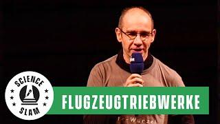 DEUTSCHE MEISTERSCHAFTEN!!! PLATZ 2: Flugzeugtriebwerke heißer machen (Uwe Gaitzsch – Science Slam)