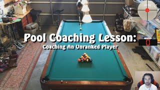 Pool Coaching Lesson: Coaching An Unranked Player