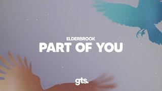 Elderbrook - Part Of You