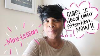 Class, I Need Your Attention! | Mini-Lesson