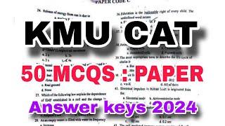 KMU CAT Test 25 August 2024 | Centralized Admissions test | Answer keys | Result |