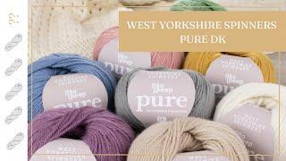 West Yorkshire Spinners Pure DK Yarn Review - Untwisted Threads