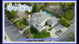 Homes For Sale In Danville CA | Luxury Home 117 Laurelwood Dr Danville CA