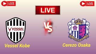 Vissel Kobe vs Cerezo Osaka live match score updates today | Japanese J1 League live match 2024.