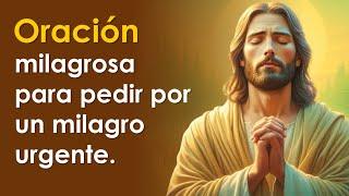Oración milagrosa para pedir por un milagro urgente | FUNCIONA MUY RÁPIDO 