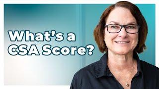 What is a CSA Score and Why Should I Worry About It?