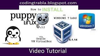 How to install Puppy Linux 6.3.2 x64 on Windows 7 via VirtualBox byVS