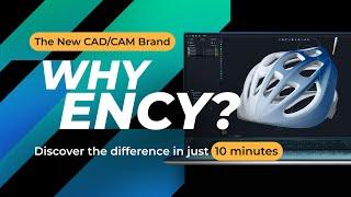 Why ENCY: Discover the difference of the new ENCY CAM system in just 10 minutes