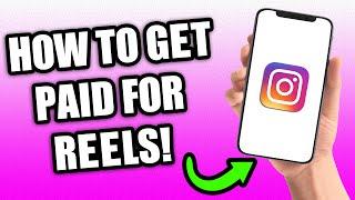 How To Get Paid and Make Money With Reels on Instagram (2023)