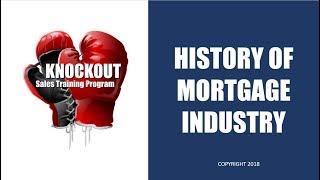 History of Mortgage Industry