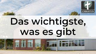 Das wichtigste, was es gibt - Waldemar Ehrlich - Predigt - 08.09.2024